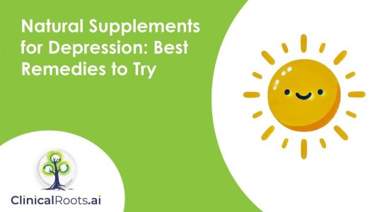 Natural Supplements for Depression: Best Remedies to Try Today